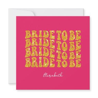 Bride to Be Gold Glitter Text with Name, Pink Invitations