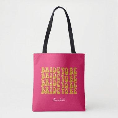 Bride to Be Gold Glitter Text with Name, Pink Tote Bag