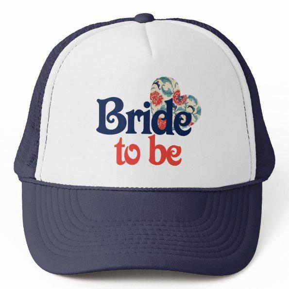 Bride to be trucker hat