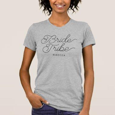 Bride Tribe Modern Script Custom Name Bridesmaid T-Shirt