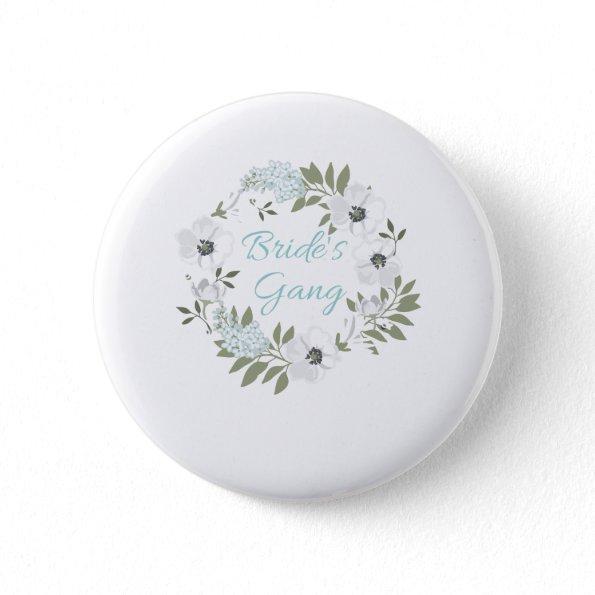 Bride's Gang Bridal Party Cute Floral Button