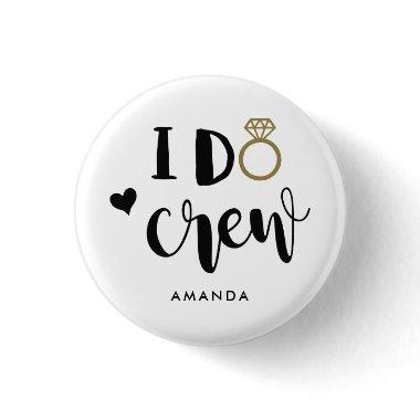 Bridesmaid I Do Crew Black and White  Button