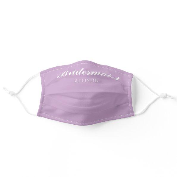 Bridesmaid Lilac Purple Calligraphy Script Name Adult Cloth Face Mask