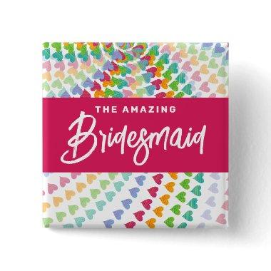 BRIDESMAID Rainbow Hearts Sprinkles Chic Wedding Button