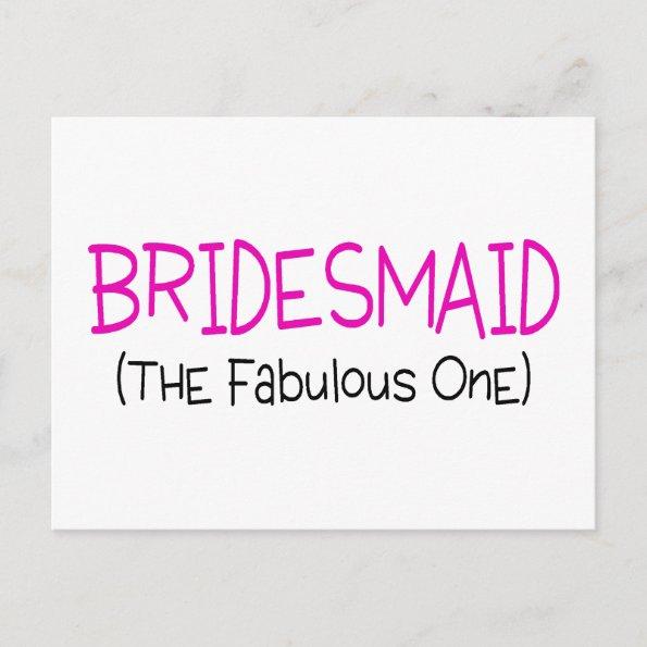Bridesmaid The Fabulous One PostInvitations