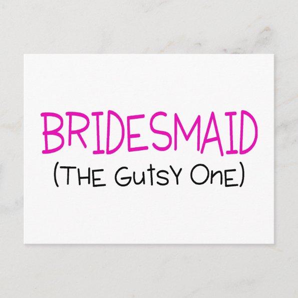 Bridesmaid The Gutsy One PostInvitations