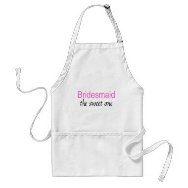 Bridesmaid (The Sweet One) Adult Apron