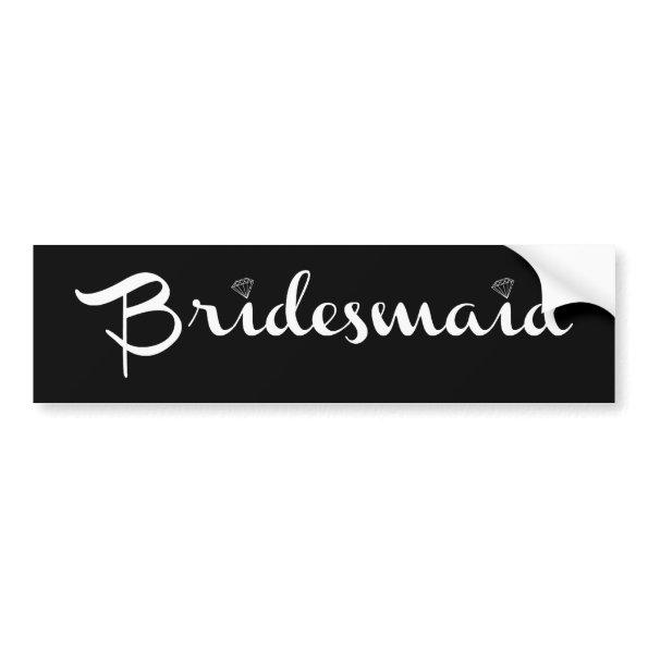 Bridesmaid White on Black Bumper Sticker