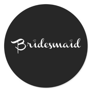Bridesmaid White on Black Classic Round Sticker
