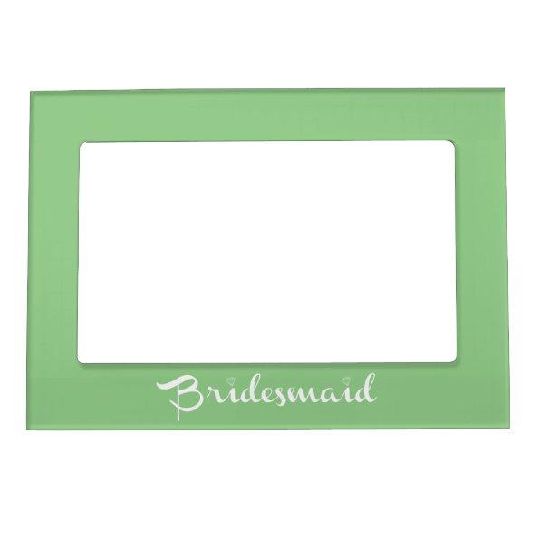 Bridesmaid White On Green Magnetic Photo Frame