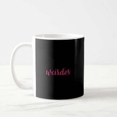 Bridesmaids Pack Of Weirdos Coffee Mug