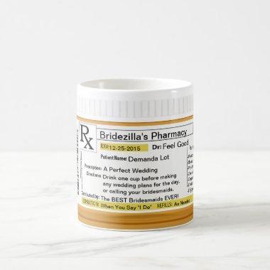 Bridezilla Prescription RX Coffee Mug