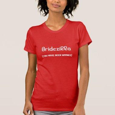 Bridezilla T-Shirt