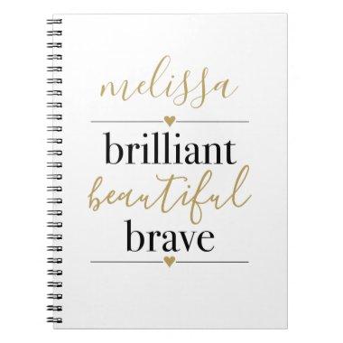 Brilliant Beautiful Brave Personalized Name Notebook