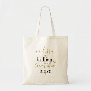 Brilliant Beautiful Brave Personalized Name Tote Bag