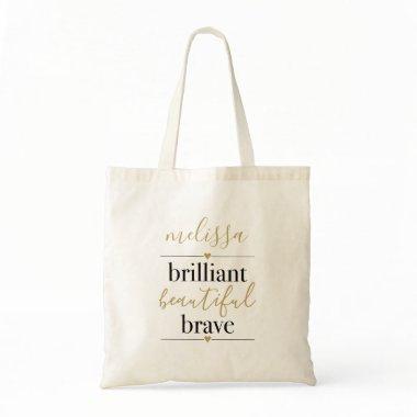 Brilliant Beautiful Brave Personalized Name Tote Bag