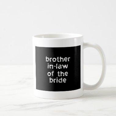 Brother In-Law of the Bride Coffee Mug