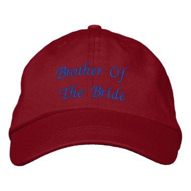 Brother Of The Bride Embroidered Baseball Cap
