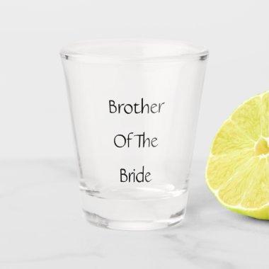 Brother Of The Bride Wedding Gift Favor Custom Shot Glass