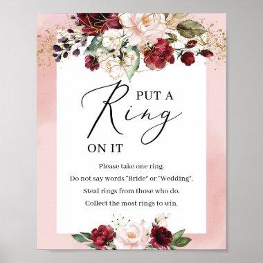 Burgundy and pink floral put a ring on it sign