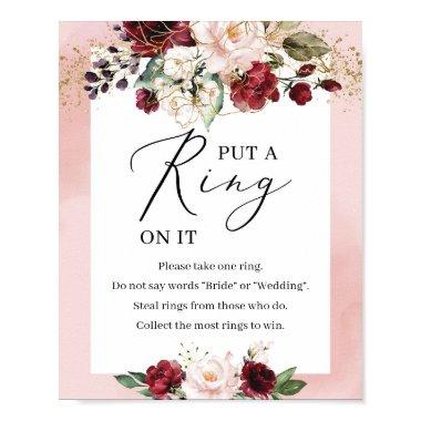 Burgundy and pink floral put a ring on it sign