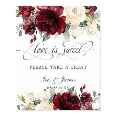 Burgundy Ivory Floral Love is Sweet Take a Treat Poster