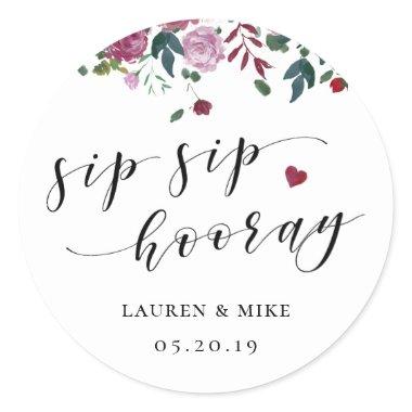 Burgundy Red Blooms Sip Sip Hooray Wedding Favor Classic Round Sticker