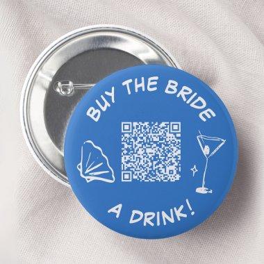 Buy The Bride A Drink  QR Code Button