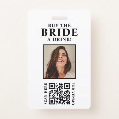 Buy The Bride A Drink QR Code Scan Badge