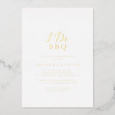 Calligraphy I Do BBQ Engagement Party Gold  Foil Invitations