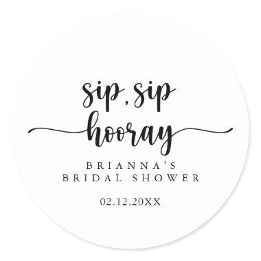 Calligraphy Sip Sip Hooray Bridal Shower Classic Round Sticker