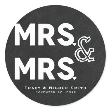 Chalkboard Chalk Mrs. & Mrs. Wedding Engagement Classic Round Sticker
