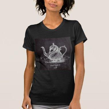 Chalkboard teapot Alice in Wonderland tea party T-Shirt