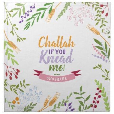Challah if you Knead me Dough Cover. Floral Quirky Cloth Napkin