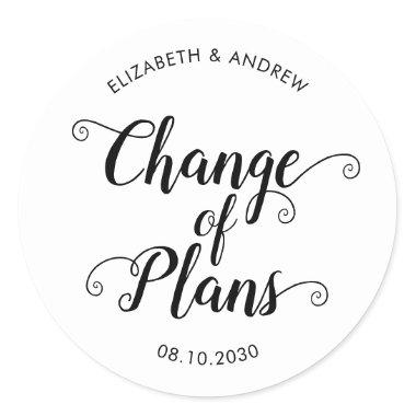 Change of Plan Date Postponed Wedding Announcement Classic Round Sticker