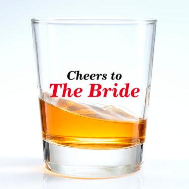 Cheers to the Bride Bridesmaids Bachelorette Party Shot Glass