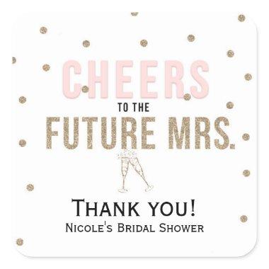 Cheers to the Future Mrs. Modern Bridal Shower Square Sticker