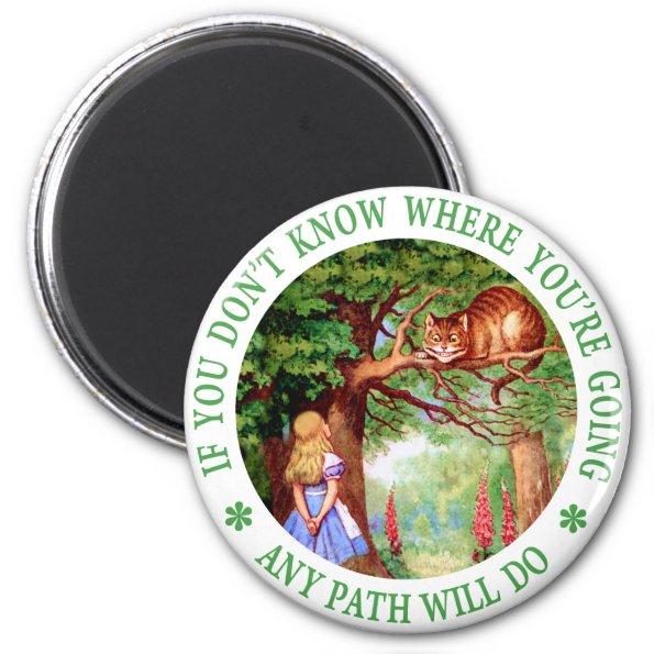 CHESHIRE CAT - ANY PATH WILL DO MAGNET