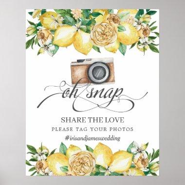 Chic Lemon Floral Oh Snap Share the Love Wedding Poster
