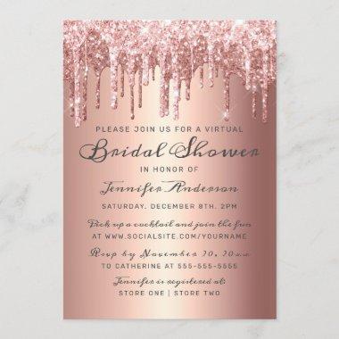 Chic Rose Gold Glitter Drips Virtual Bridal Shower Invitations