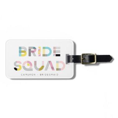 Colorful Pattern Typography Modern Bride Squad Luggage Tag
