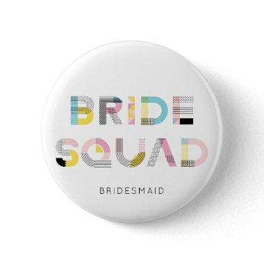 Colorful Pattern Typography Modern Bride Squad Pinback Button
