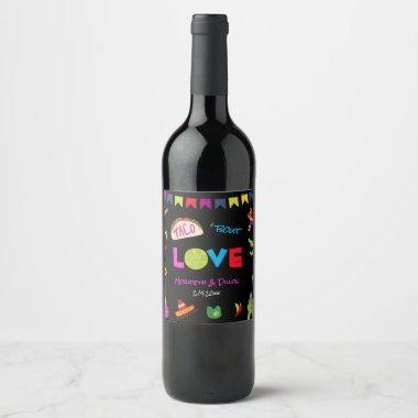 Colorful Taco Bout Love Mexican Fiesta Wine Label