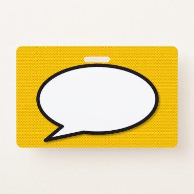 Comic Book Pop Art Speech Bubble Badge