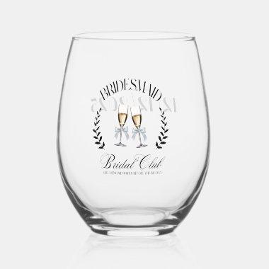 Coquette Personalized the Bridesmaids Stemless Wine Glass