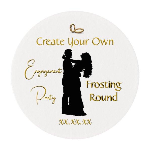 Create Your Own Engagement Party Edible Frosting Rounds