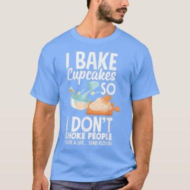 Cupcake Baking Bake Lover Funny Cupcake 1271 T-Shirt