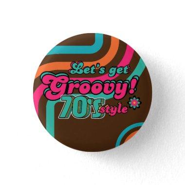 Custom 70's Retro Disco Birthday Boogie Groovy Button
