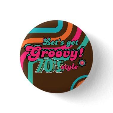 Custom 70's Retro Disco Birthday Boogie Groovy Button