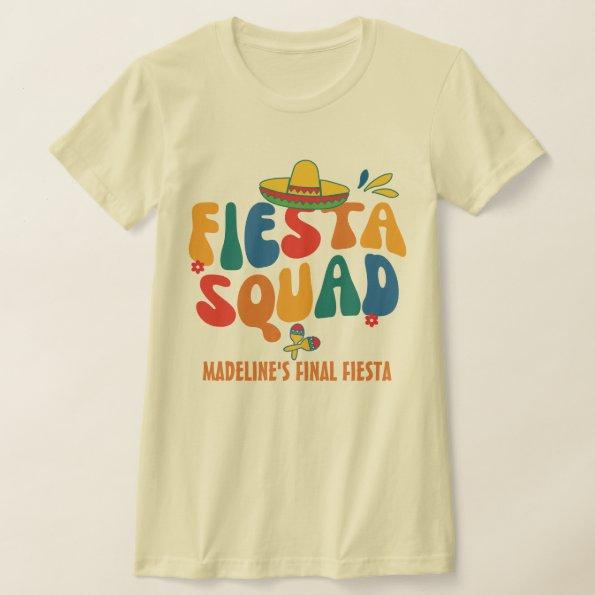 Custom Final Fiesta Bachelorette Party Squad T-Shirt